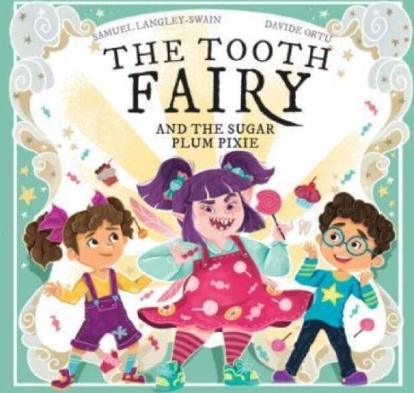 The Tooth Fairy and The Sugar Plum Pixie av Samuel Langley-Swain