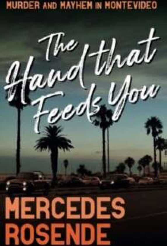 The Hand That Feeds You av Mercedes Rosende