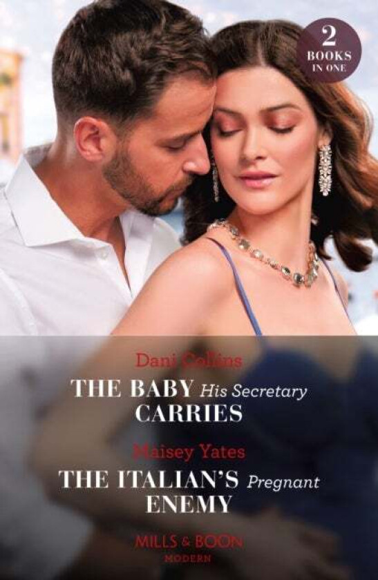 The Baby His Secretary Carries / The Italian's Pregnant Enemy av Dani Collins, Maisey Yates