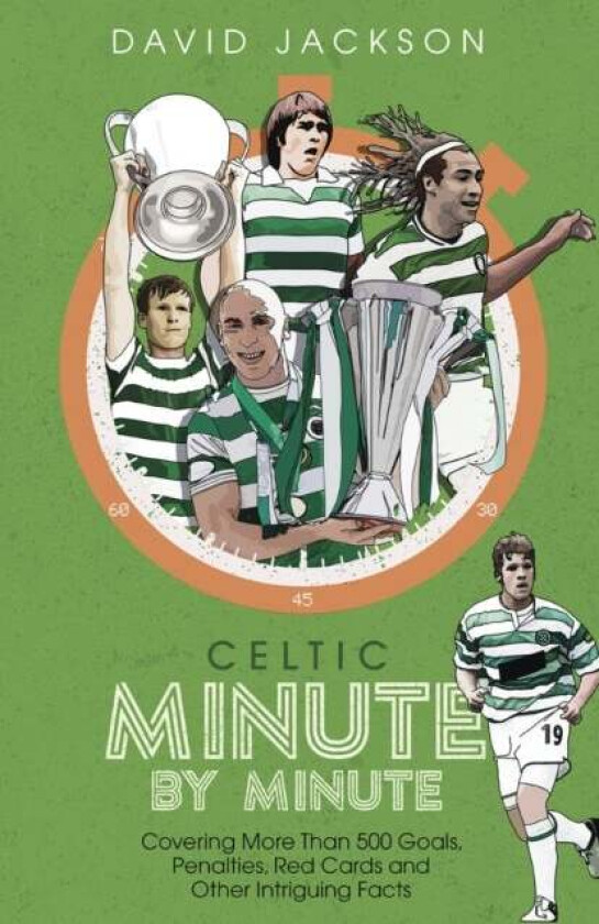 Celtic Minute by Minute av David Jackson