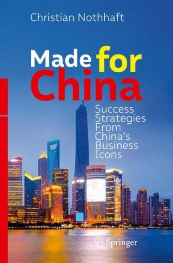 Made for China av Christian Nothhaft