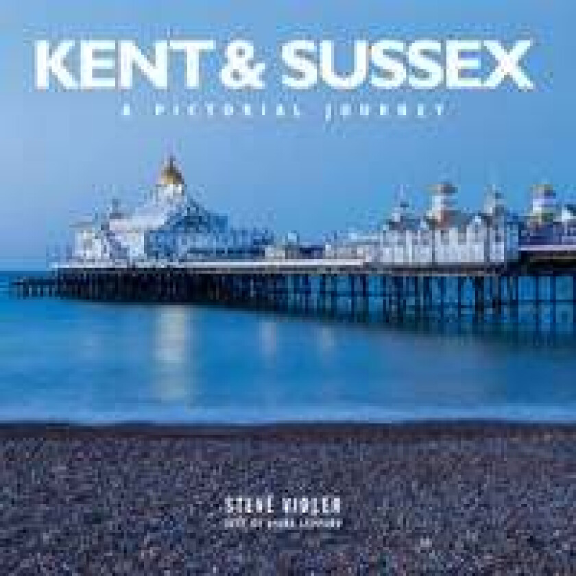 Kent and Sussex av Steve Vidler