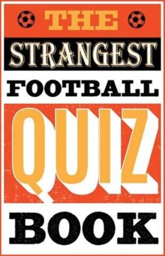 The Strangest Football Quiz Book av Andrew Ward