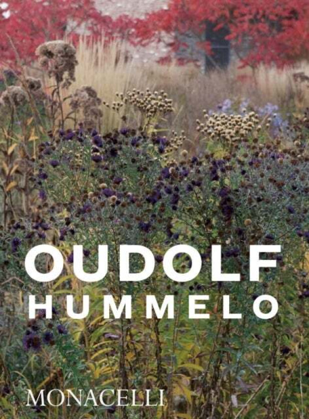 Hummelo av Piet Oudolf, Noel Kingsbury