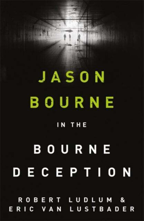 Robert Ludlum's The Bourne Deception av Eric Van Lustbader, Robert Ludlum