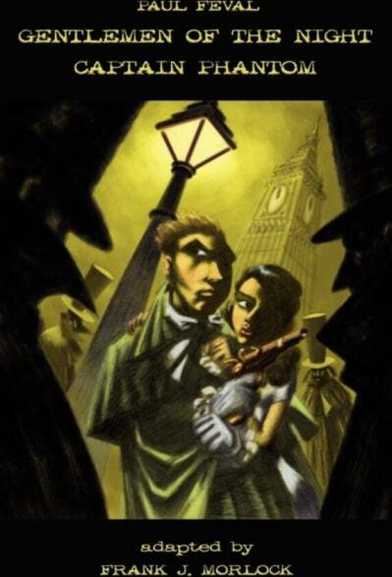 Gentlemen of the Night - Captain Phantom av Paul Feval