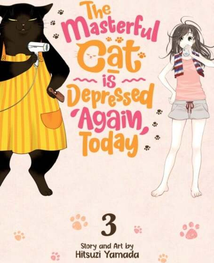 The Masterful Cat Is Depressed Again Today Vol. 3 av Hitsuji Yamada