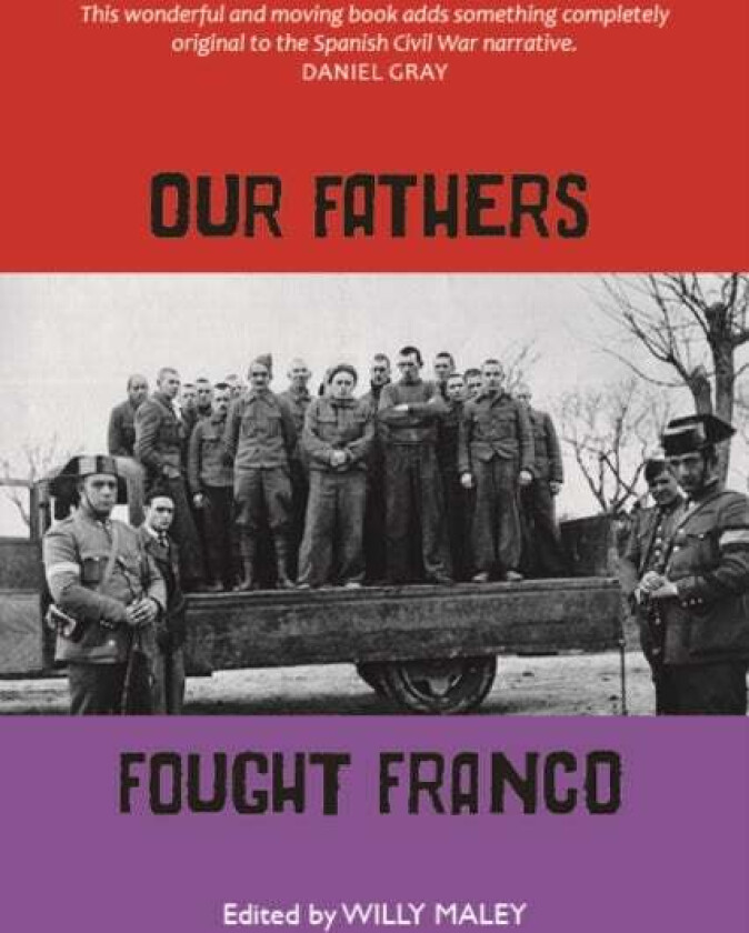 Our Fathers Fought Franco av Willy Maley, Tam Watters, Rosemary Williams, Jennie Renton