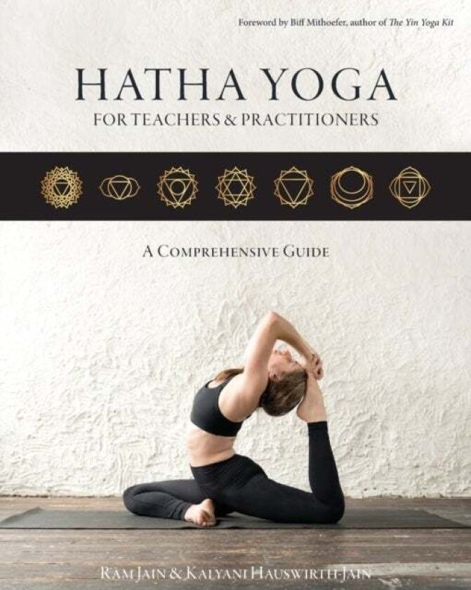 Hatha Yoga for Teachers and Practitioners av Ram Jain, Kalyani Hauswirth-Jain