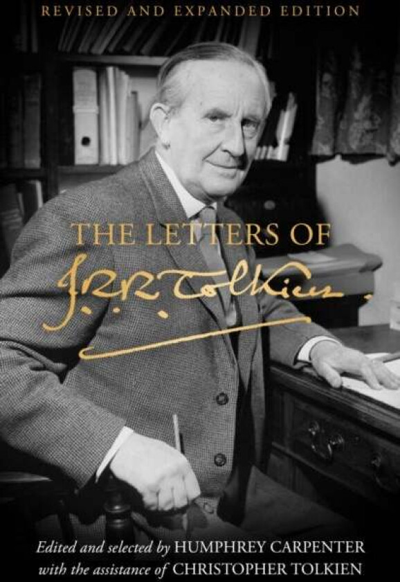 The Letters of J. R. R. Tolkien av J. R. R. Tolkien