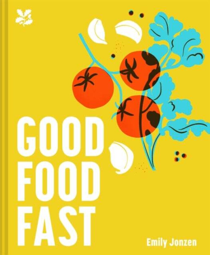 Good Food Fast av Emily Jonzen, National Trust Books
