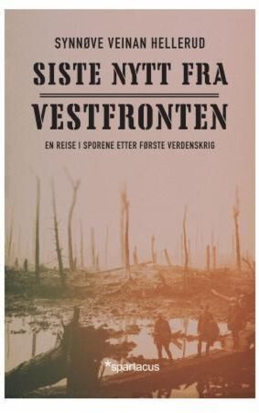 Siste nytt fra vestfronten av Synnøve Veinan Hellerud