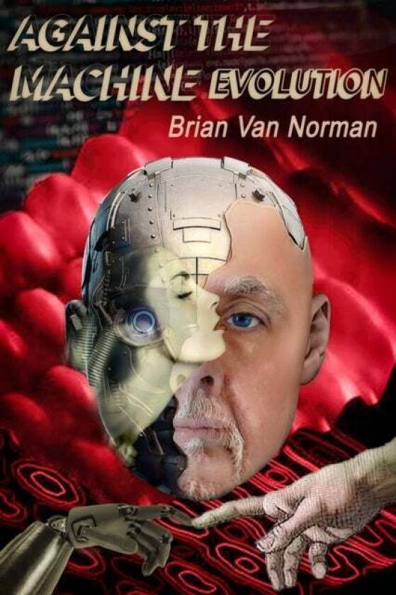 Against The Machine Av Brian Norman