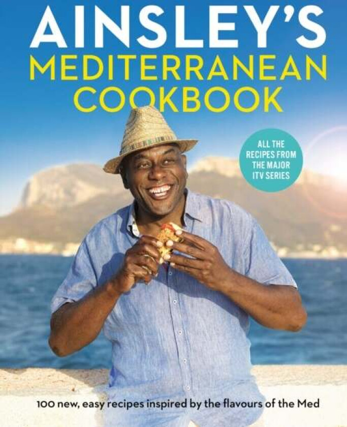 Ainsley's Mediterranean Cookbook av Ainsley Harriott
