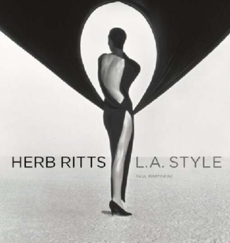 Herb Ritts ¿ L.A Style av . Martineau