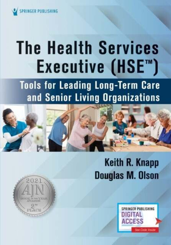 The Health Services Executive (HSE) av Keith R. Knapp, Douglas M. Olson