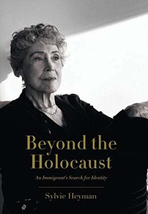Beyond The Holocaust Av Sylvie Heyman