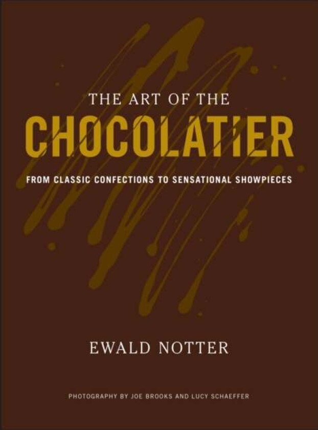 The Art of the Chocolatier av Ewald Notter