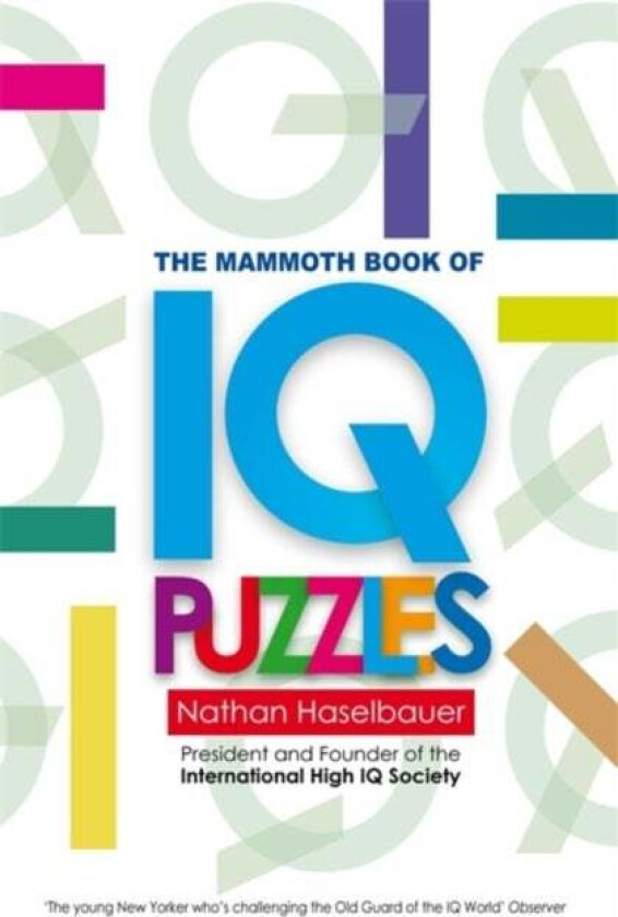 The Mammoth Book of New IQ Puzzles av Nathan Haselbauer