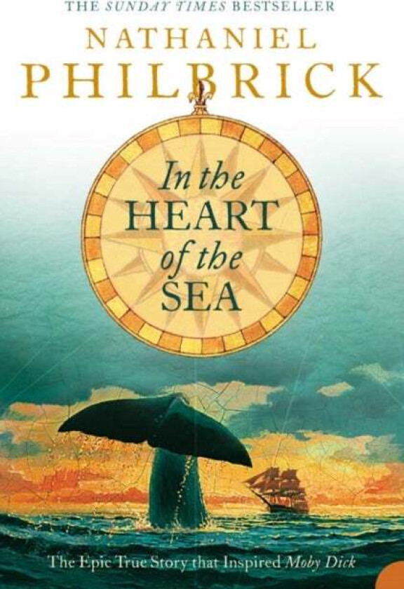 In the Heart of the Sea av Nathaniel Philbrick