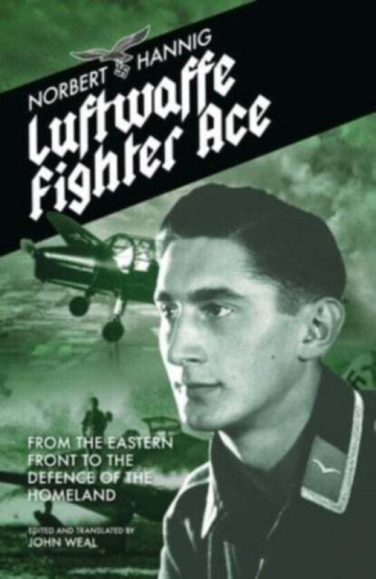 Luftwaffe Fighter Ace av Norbert Hannig