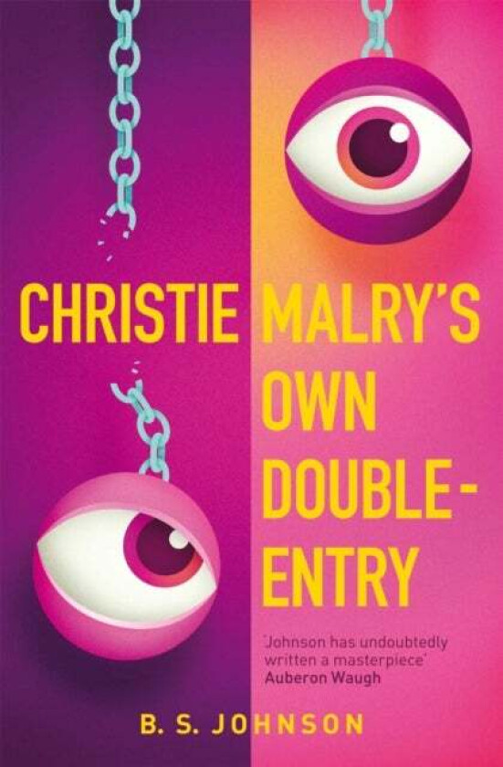 Christie Malry's Own Double-Entry av B S Johnson
