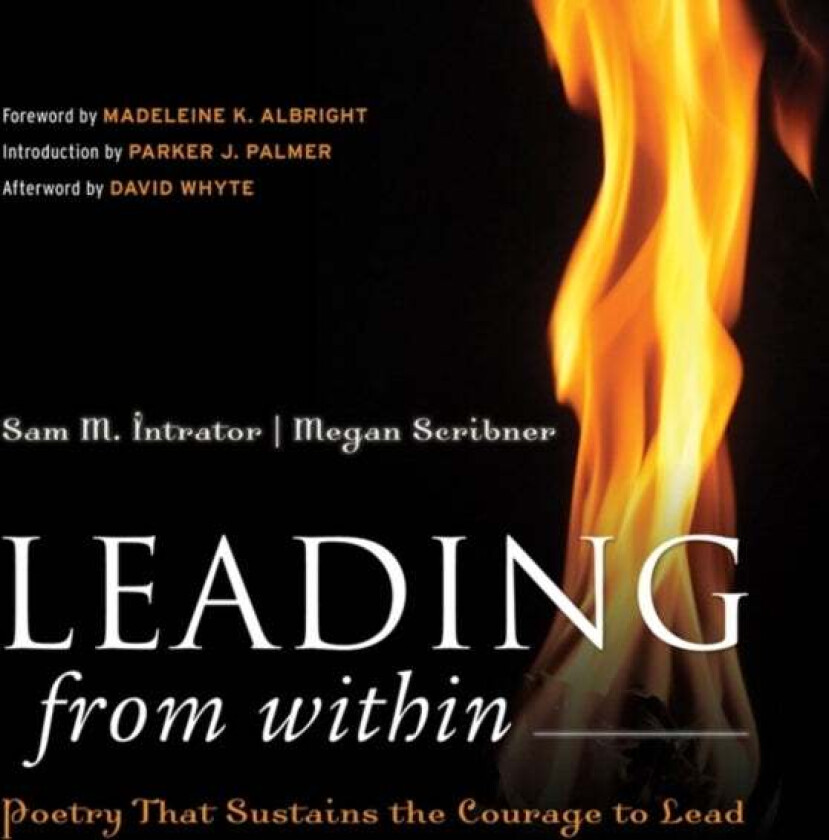Leading from Within av Sam M. (Smith College) Intrator, Megan (Takoma Park MD) Scribner