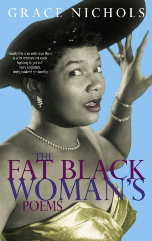 The Fat Black Woman's Poems av Grace Nichols