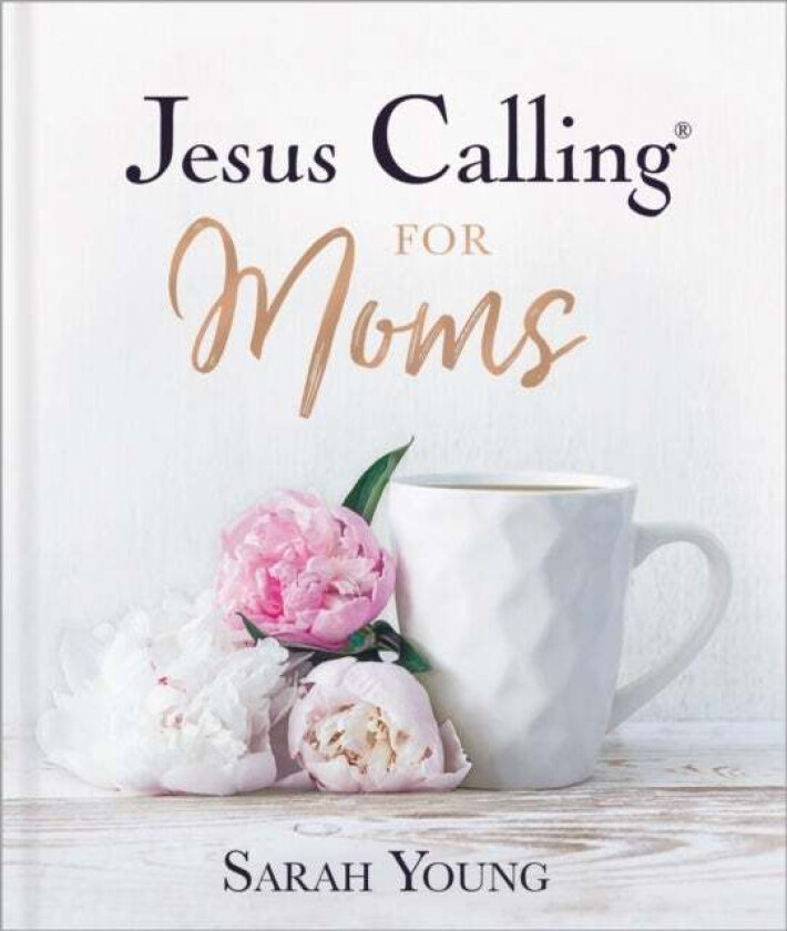 Jesus Calling for Moms, Padded Hardcover, with Full Scriptures av Sarah Young
