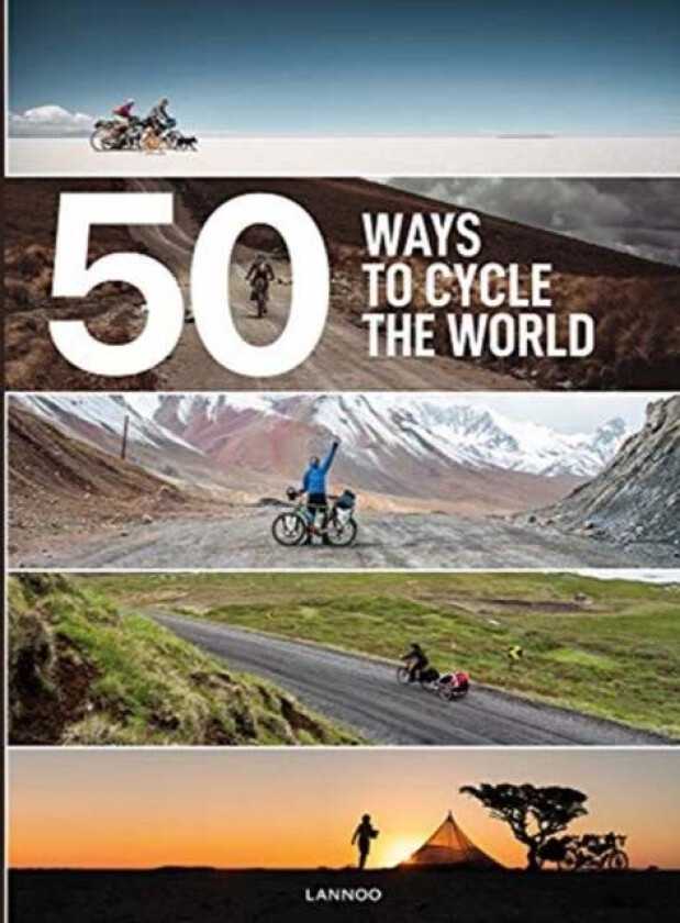 50 Ways to Cycle the World av Belen Castello, Tristan Bogaard