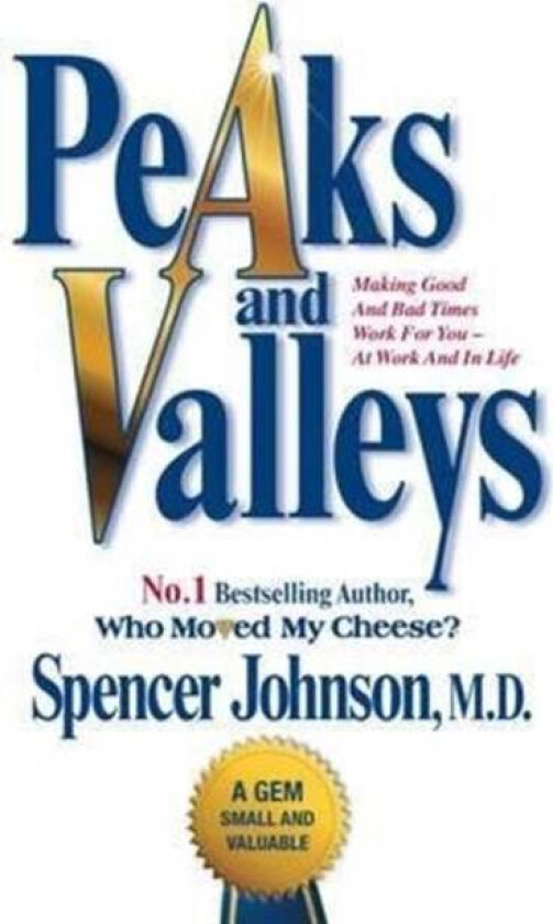 Peaks and Valleys av Spencer Johnson