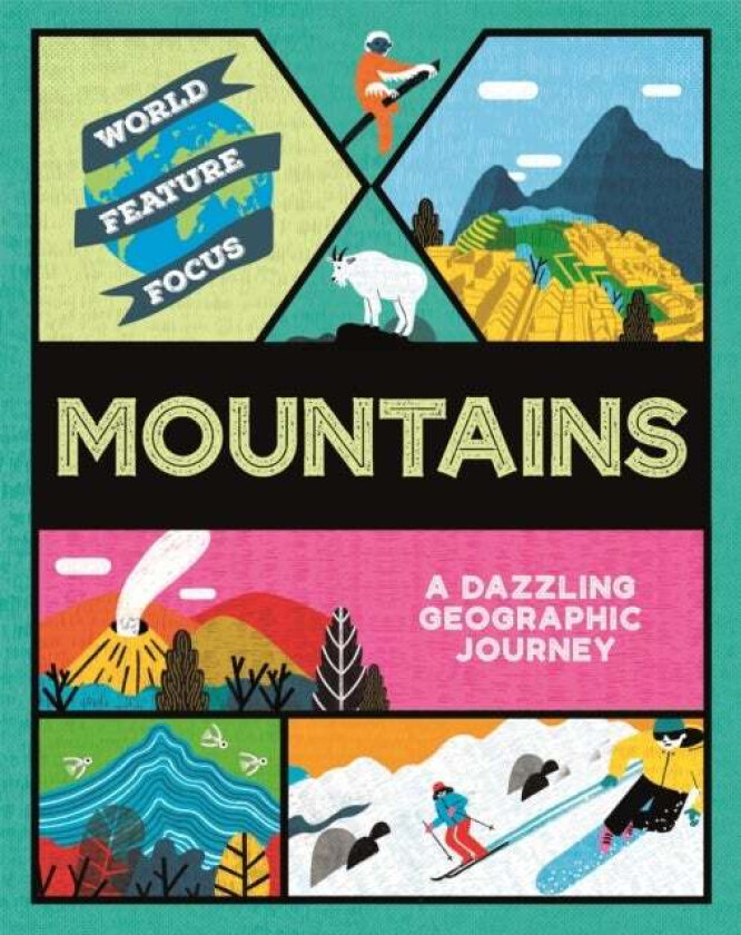 World Feature Focus: Mountains av Rebecca Kahn