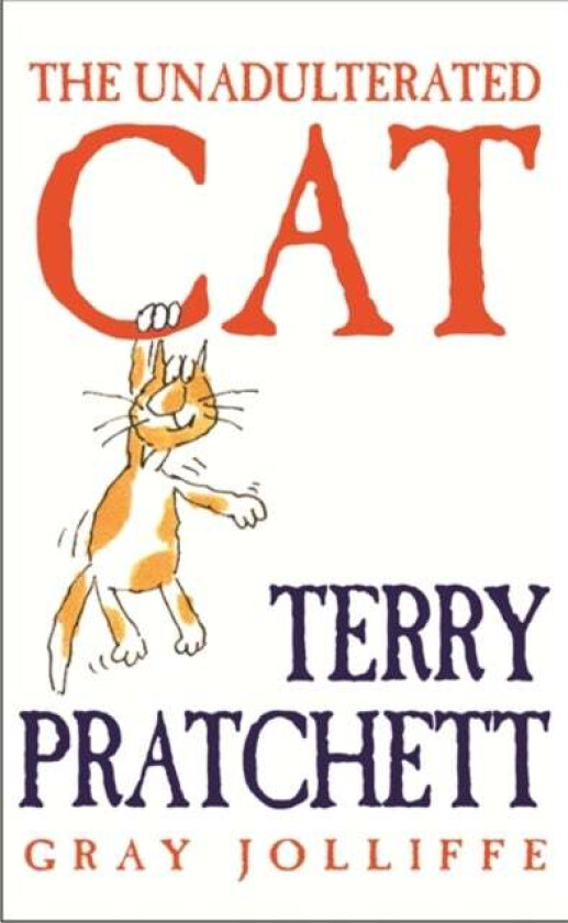 The Unadulterated Cat av Terry Pratchett