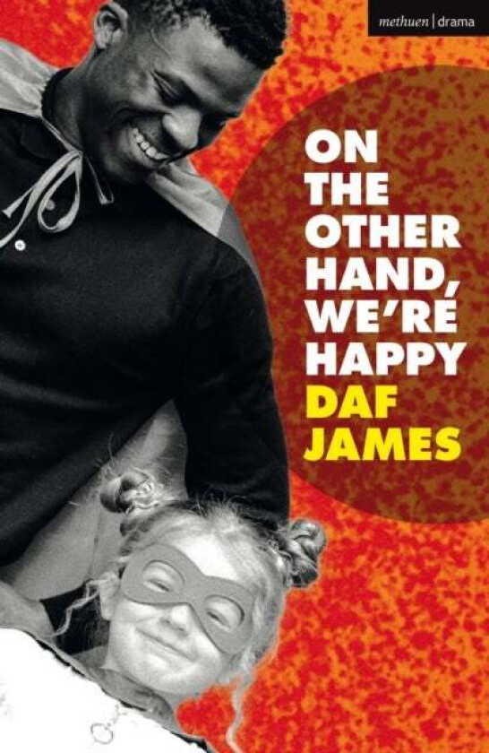 On the Other Hand, We're Happy av Mr Daf James