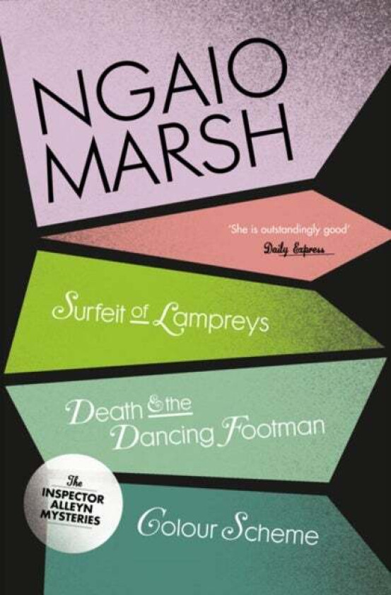 A Surfeit of Lampreys / Death and the Dancing Footman / Colour Scheme av Ngaio Marsh