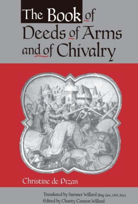 The Book of Deeds of Arms and of Chivalry