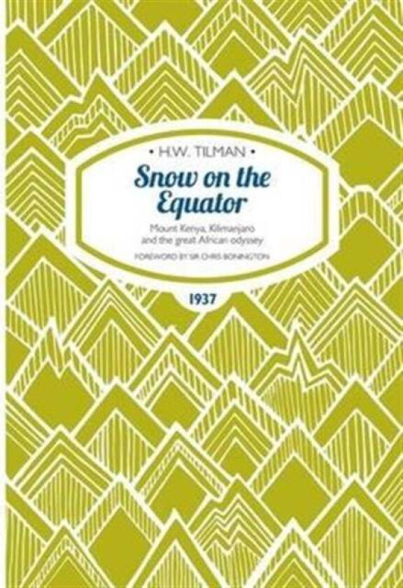 Snow on the Equator Paperback av Major H. W. CBE DSO MC Bar Tilman