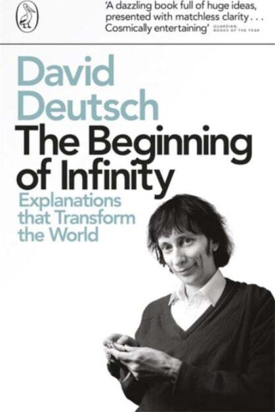 The Beginning of Infinity av David Deutsch