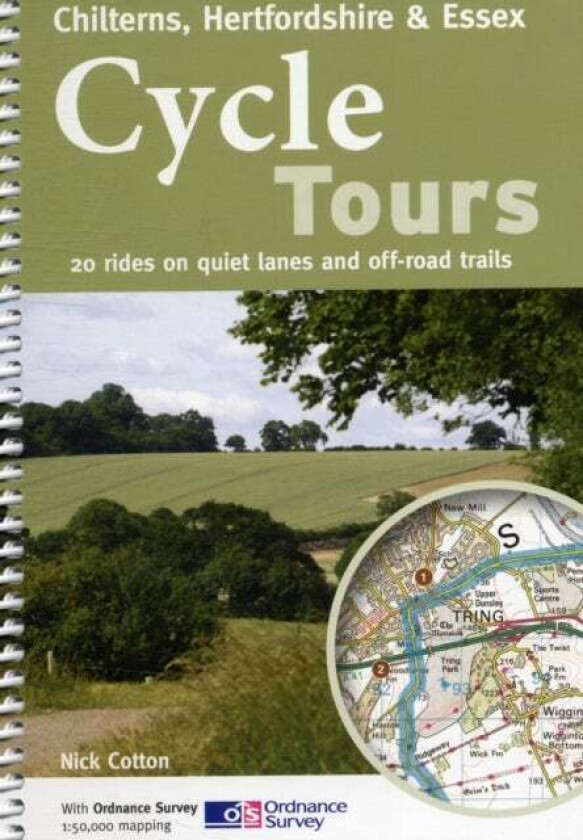 Cycle Tours Chilterns, Hertfordshire & Essex av Nick Cotton