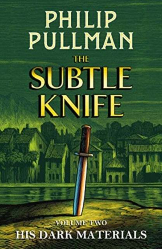 His Dark Materials: The Subtle Knife av Philip Pullman