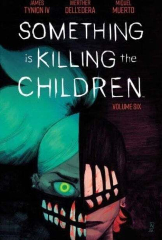 Something is Killing the Children Vol. 6 av James Tynion IV