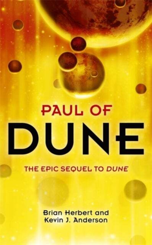Paul of Dune av Brian Herbert, Kevin J Anderson