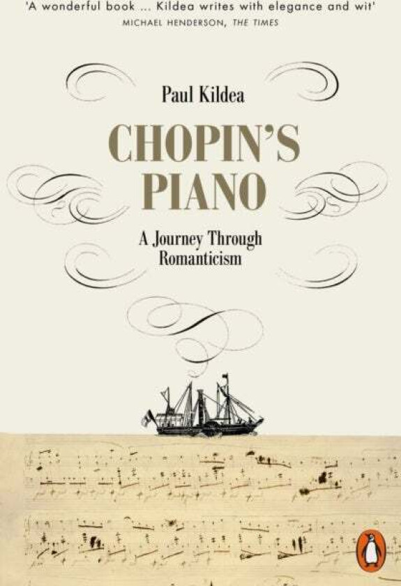 Chopin's Piano av Paul Kildea
