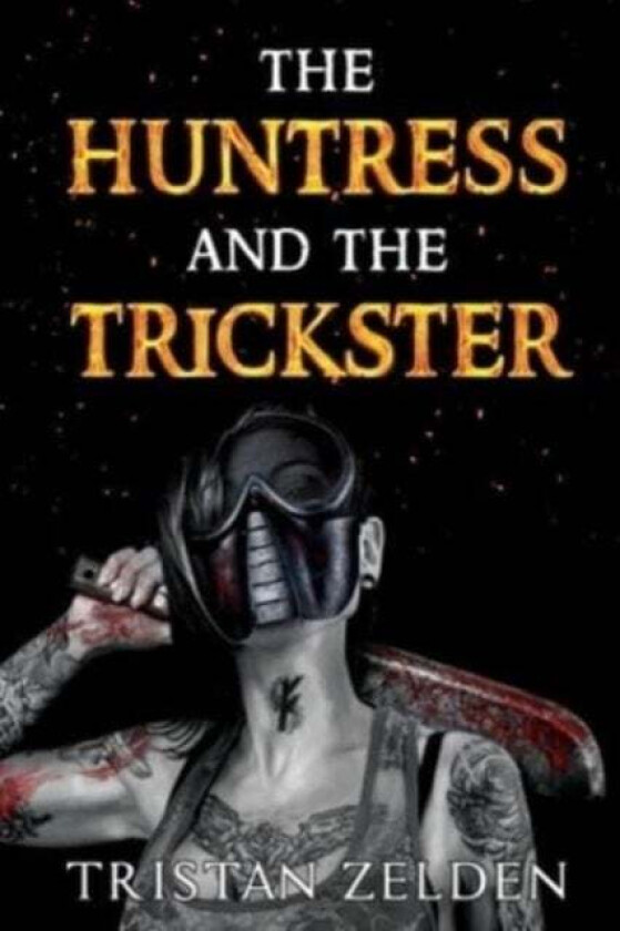 The Huntress and the Trickster av Tristan Zelden