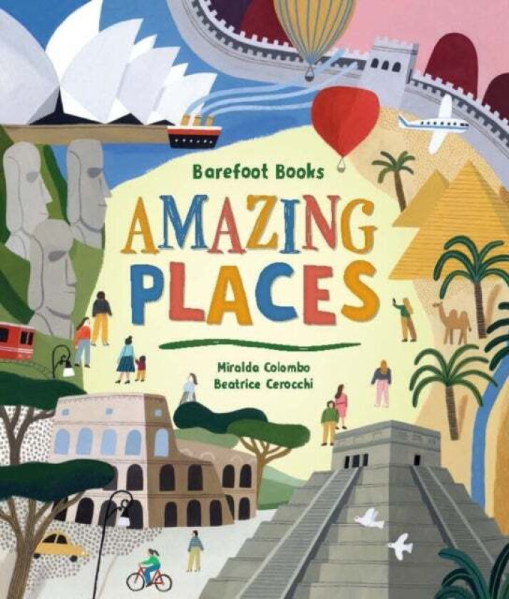 Barefoot Books Amazing Places av Miralda Colombo