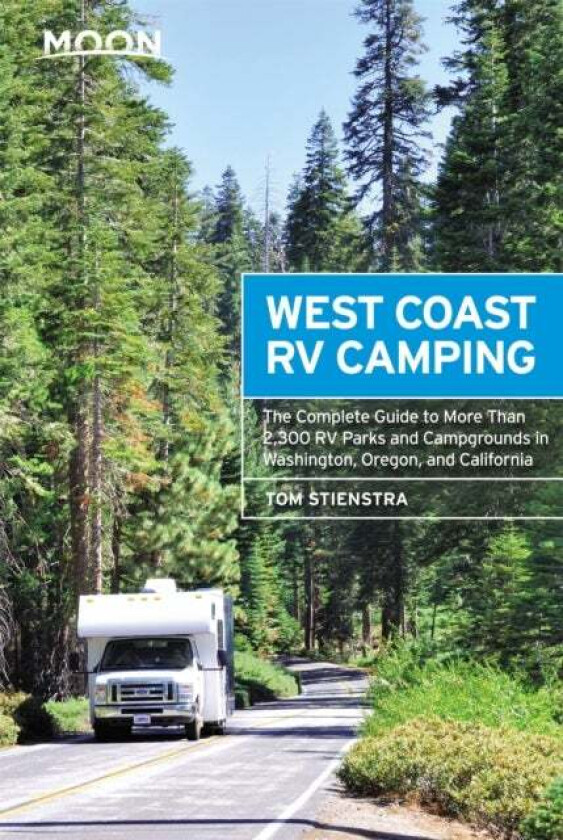 Moon West Coast RV Camping (Fifth Edition) av Tom Stienstra