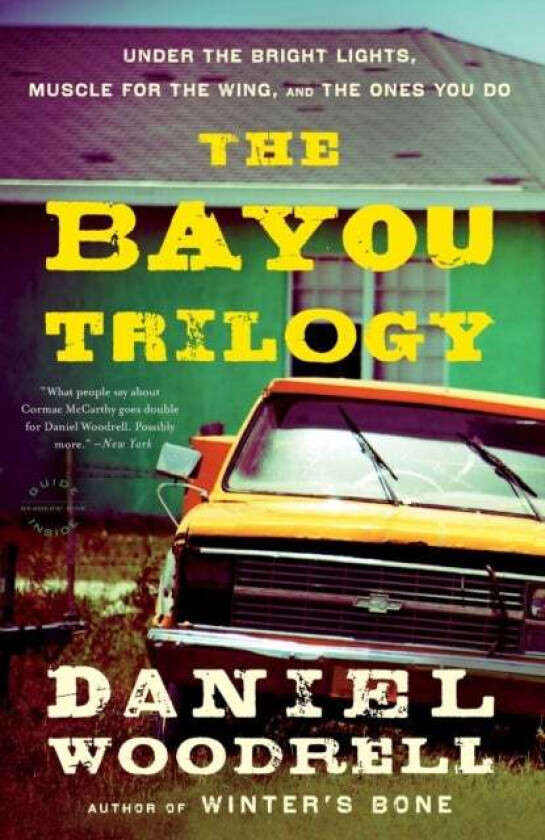 The Bayou Trilogy av Daniel Woodrell