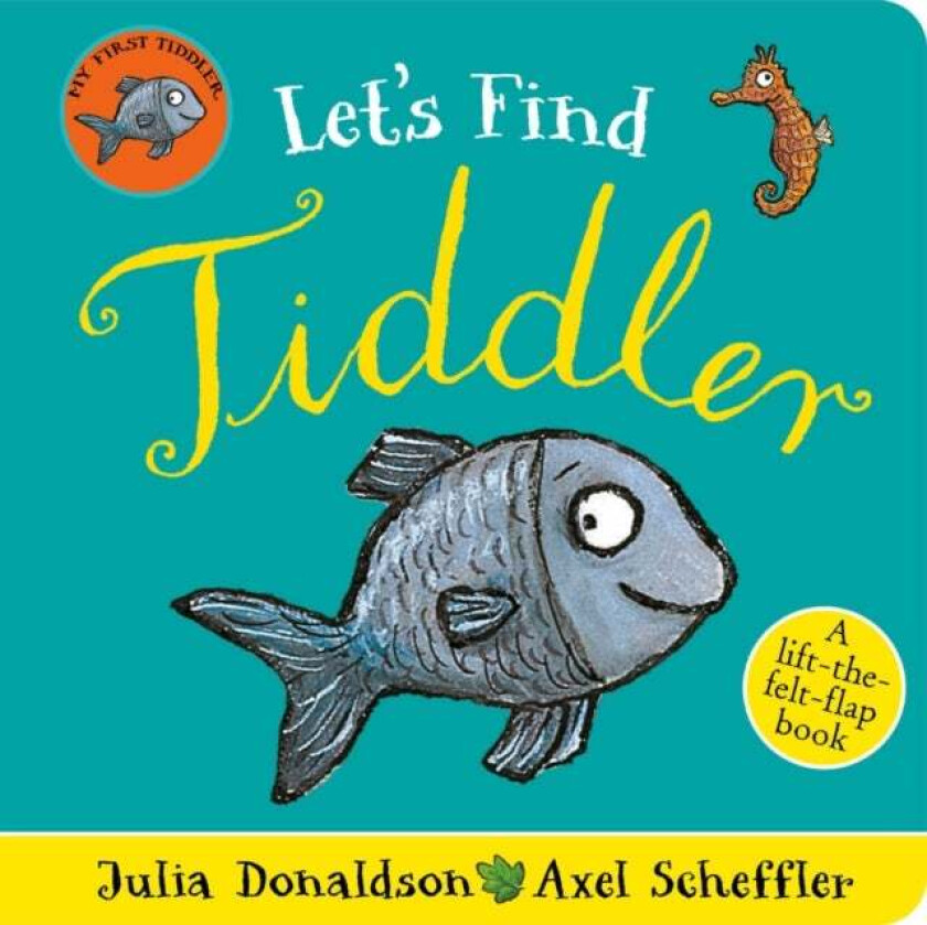 Let's Find Tiddler (Felt flap Novelty BB) av Julia Donaldson
