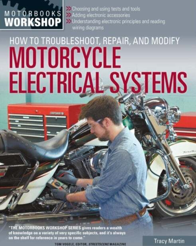 How to Troubleshoot, Repair, and Modify Motorcycle Electrical Systems av Tracy Martin