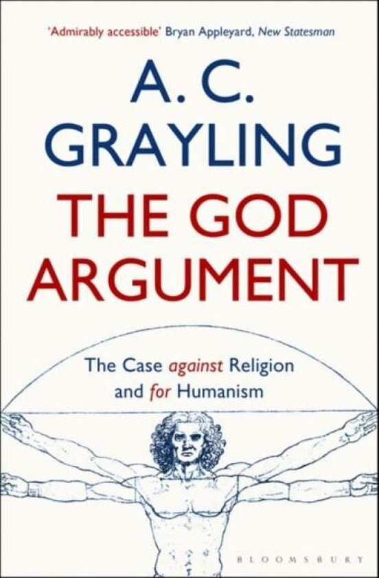 The God Argument av Professor A. C. Grayling